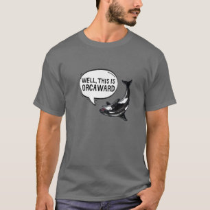 Camiseta Bem, Este É O OrcAward Da Baleia Assassina Orca E