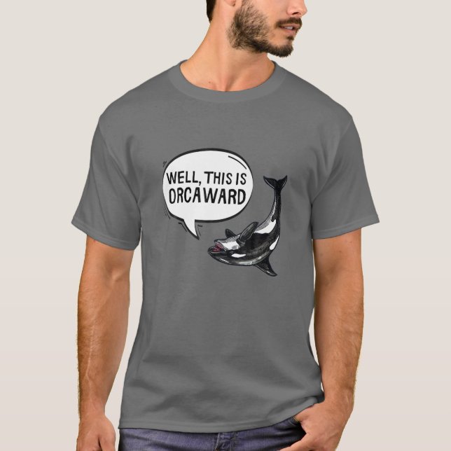 Camiseta Bem, Este É O OrcAward Da Baleia Assassina Orca En (Frente)