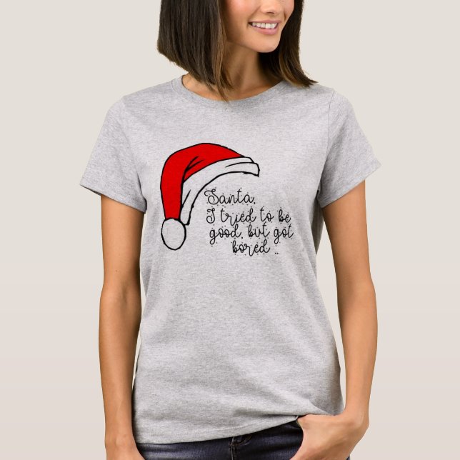 Camiseta "Bem, Eu Tentei" Chá De Natal, Risos Festivos (Frente)