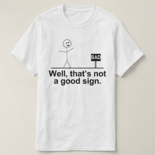 Camiseta bem, isso não é um bom sinal