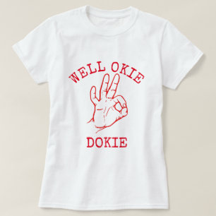 Camiseta Bem, Ok Dokie