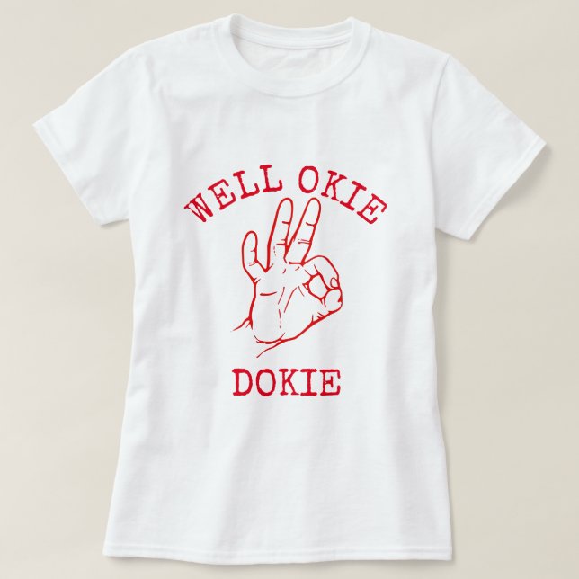 Camiseta Bem, Ok Dokie (Frente do Design)