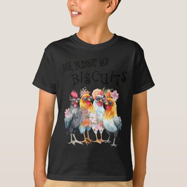 Camiseta Bem, unte meus biscoitos Flores engraçadas Frango  (Frente)