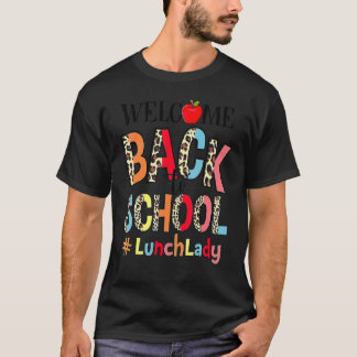 Camiseta Bem-vinda de Volta à Senhora do Almoço da Escola d