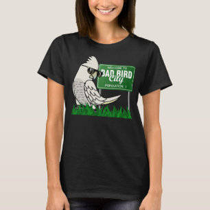 Camiseta Bem-Vindo À Cidade Má De Pássaros Eu Goffins Cocka