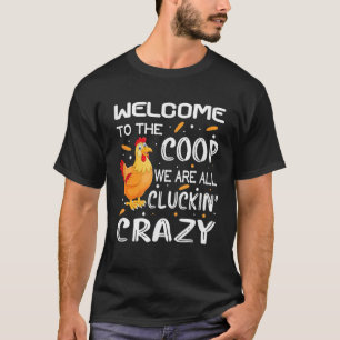 Camiseta Bem-Vindo À Coop Cluckin'Crazy Chicken Women