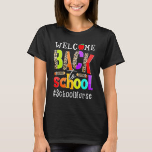 Camiseta Bem-Vindo À Enfermeira Da Escola Primeiro Dia Da E