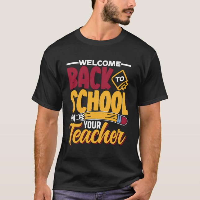 Camiseta Bem-Vindo À Escola Eu Sou Seu Professor Ensino Bon (Frente)
