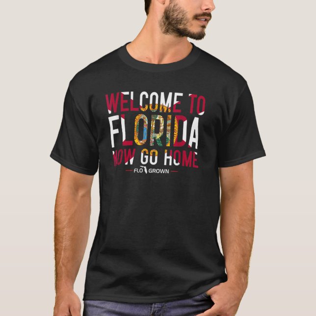 Camiseta Bem-Vindo À Flórida Agora Vá Para Casa (Frente)