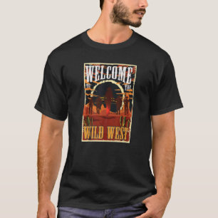 Camiseta Bem-Vindo Ao Deserto Selvagem Oeste Selvagem Do Su
