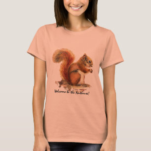 Camiseta Bem-vindo ao Esquilo Vermelho Humor Cuto Nuthouse