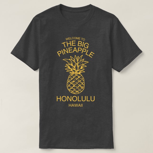 Camiseta Bem-Vindo Ao Grande Abacaxi Honolulu Havaí (Frente do Design)