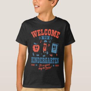 Camiseta Bem-vindo ao jardim de infância, é um bom dia para