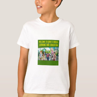 Camiseta Bem-vindo ao Mundo de Educação e Educação de Eddie