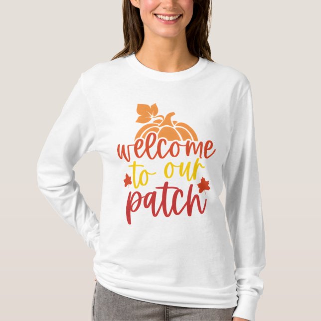 Camiseta Bem-vindo ao nosso Pumpkin de Queda de Patch (Frente)