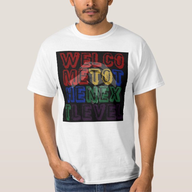 Camiseta Bem-vindo ao próximo nível (Frente)