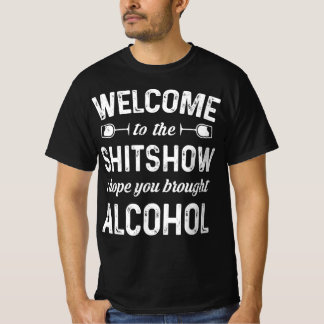 Camiseta Bem-Vindo Ao Shitshow Espero Que Você Tenha Trouxe