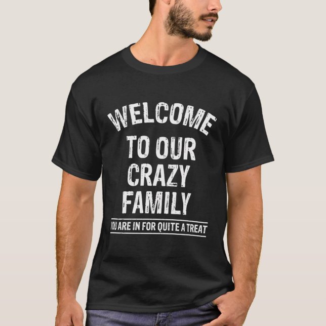 Camiseta Bem-Vindo Aos Nossos Familiares Engraçados (Frente)