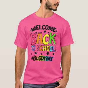 Camiseta Bem-Vindo De Volta À Professora De Ônibus Na Escol