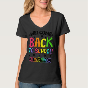 Camiseta Bem-Vindo De Volta Ao Almoço Da Escola, Professora
