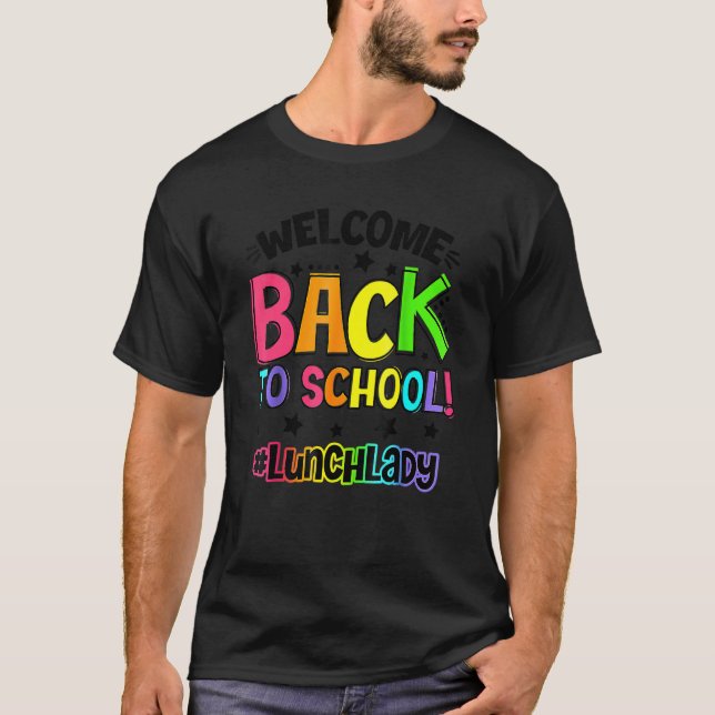 Camiseta Bem-Vindo De Volta Ao Almoço Da Escola, Professora (Frente)