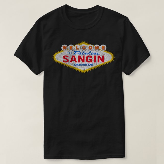 Camiseta Bem-vindos ao fabuloso Sangin Afeganistão T-Shirt (Frente do Design)