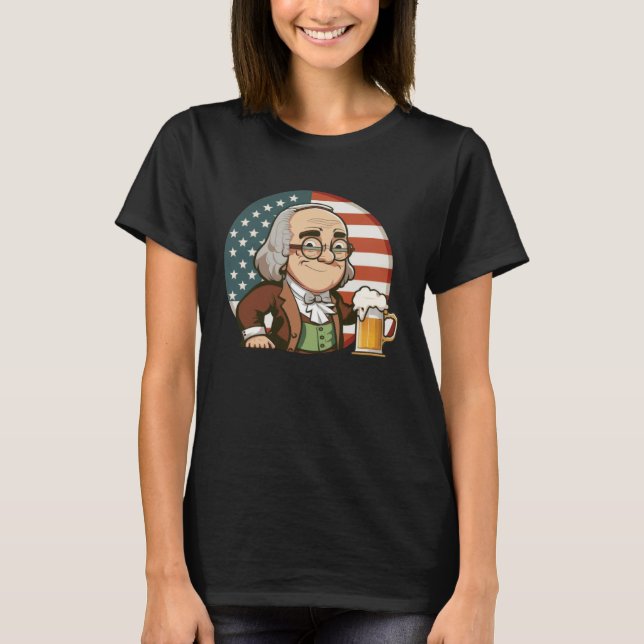 Camiseta Ben Beer 4th of July Benjamin Franklin Men Women U (Frente)