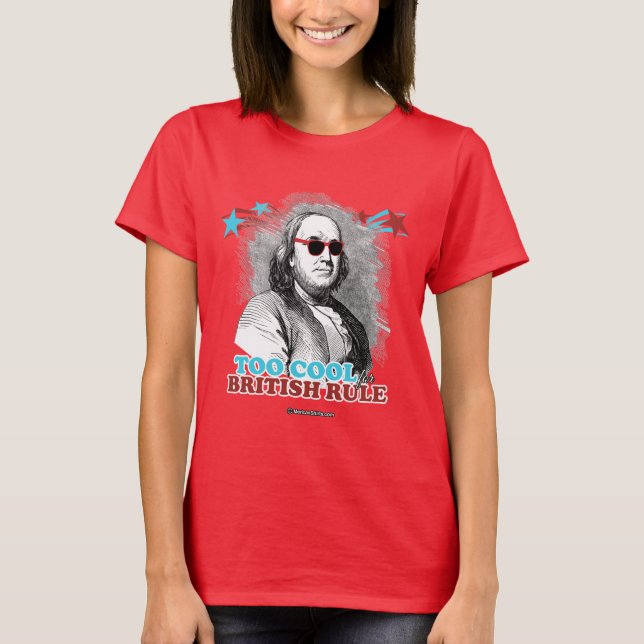 Camiseta Ben Franklin - esfrie demasiado para a regra (Frente)