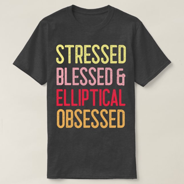 Camiseta Bênção Estressada Bênção Elíptica Obcecada (Frente do Design)