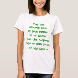 Camiseta Bênção Irlandesa Que os Dias Mais Tristes do Futur