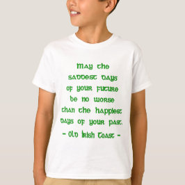 Camiseta Bênção Irlandesa Que os Dias Mais Tristes do Futur