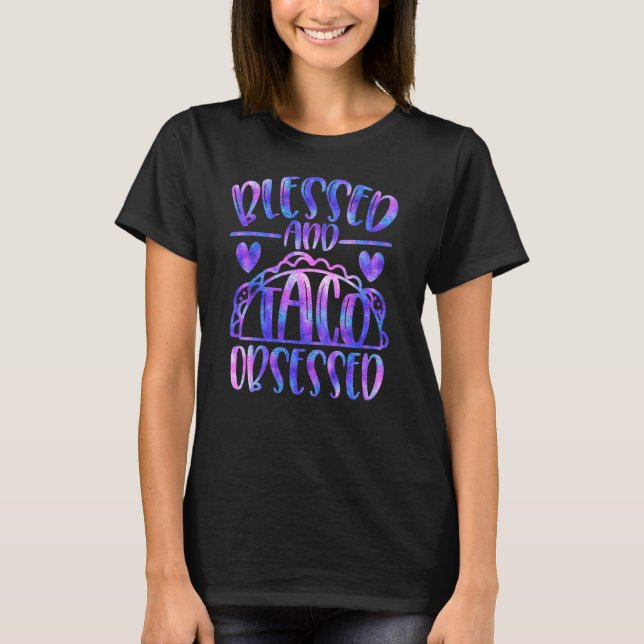 Camiseta Bendita e Obcecada por Taco Garota Ousada Iridesce (Frente)