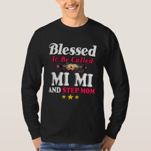 Camiseta Bendita por ser chamada de MiMi e madrasta Dia das