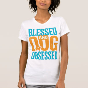 Camiseta Bendito E Obsessivo Por Cães Design De Amante De C