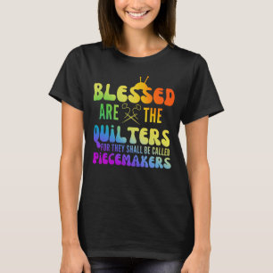 Camiseta Benditos São Os Quilters Fazedores de Paz Engraçad