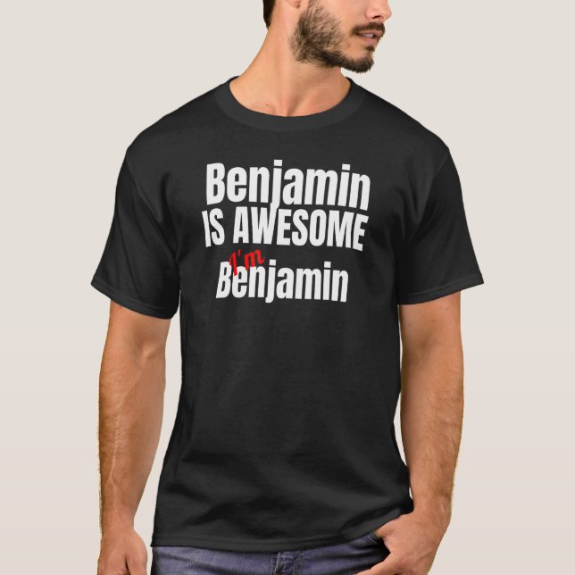 Camiseta Benjamin é incrível Sou incrível (Frente)