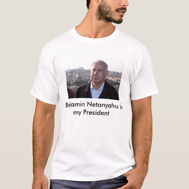 Camiseta Benjamin Netanyahu é meu presidente (Frente)