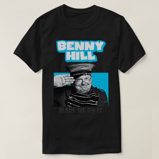 Camiseta Benny Hill me fez fazer isso (Frente do Design)