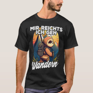Camiseta Bergsteiger Wanderer Faultier I Mir reichts ich