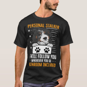 Camiseta Bernedoodle Dog Personal Stalker Berneodle
