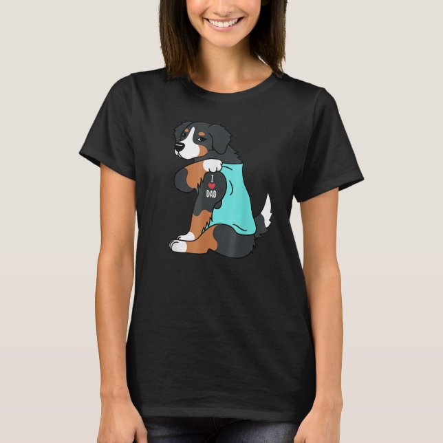 Camiseta Bernese Mountain Dog I Love Dad  Dog Fathers Day (Frente)