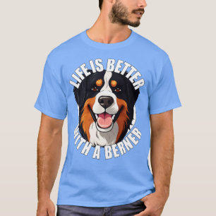 Camiseta Bernese Mountain Dog Life é melhor com um banho de