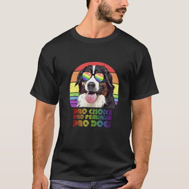 Camiseta Bernese Mountain Dog Pro Choice Pro Feminismo Pro  (Frente)
