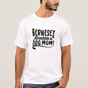 Camiseta Bernese Puppy Mãe, Bernese Dog Mãe, Bernese Mãe