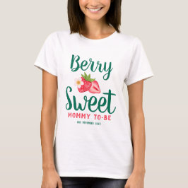 Camiseta Berry Sweet Mamãe For Strawberry Chá de fraldas