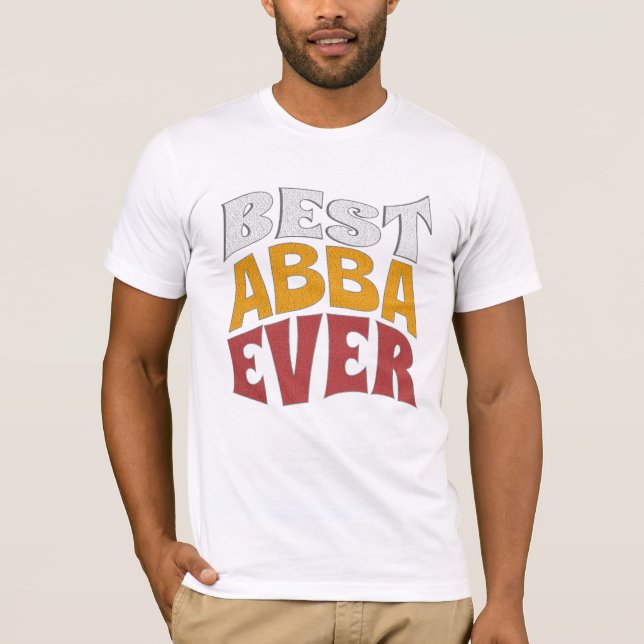 Camiseta Best Abba ever Shirt, Best PAI, Chacha (Frente)