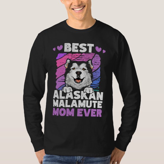 Camiseta Best Alaskan Malamute Mom Ever Alaskan Malamute (Frente)