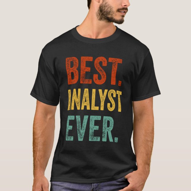 Camiseta Best Analyst Ever Support Staff Analyst Present Ap (Frente)