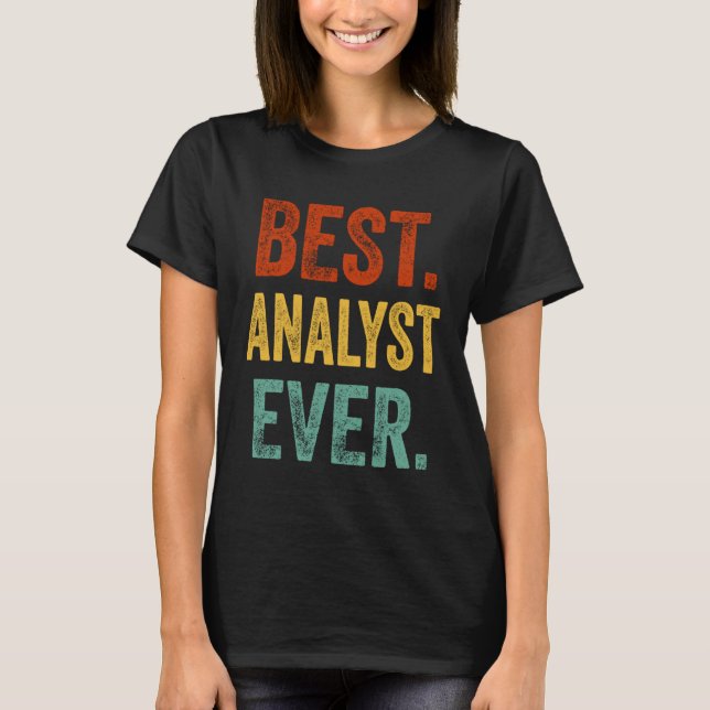 Camiseta Best Analyst Ever Support Staff Analyst Present Ap (Frente)