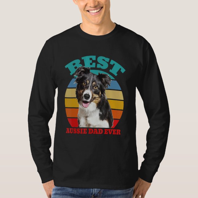 Camiseta best Aussie Dad Ever Australian Shepherd Dog (Frente)